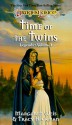 Time of the Twins - Margaret Weis, Tracy Hickman