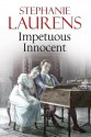 Impetuous Innocent - Stephanie Laurens