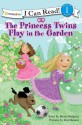 The Princess Twins Play in the Garden - Mona Hodgson, Red Hansen