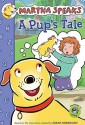 Martha Speaks: A Pup's Tale - Susan Meddaugh