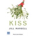 Kiss - Jill Mansell, Annie Aldington