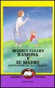 Ramona Y Su Madre / Ramona and Her Mother (Austral Juvenil, 103) - Beverly Cleary, Gabriela Bustelo