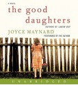 The Good Daughters (Audio) - Joyce Maynard, Rebecca Tuttle, Jeff Woodman