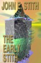 The Early Stith - John E. Stith