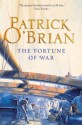 The Fortune of War: Aubrey/Maturin series, book 6 - Patrick O'Brian