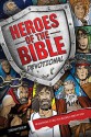 Heroes of the Bible Devotional: 90 Devotions to Help You Become a Hero of God! - Joshua Cooley