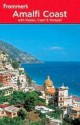 Frommer's Amalfi Coast with Naples, Capri and Pompeii - Alessandra de Rosa