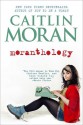 Moranthology - Caitlin Moran