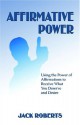 Affirmative Power - Jack Roberts