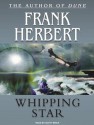 Whipping Star - Scott Brick, Frank Herbert