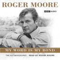 My Word is My Bond - Roger Moore