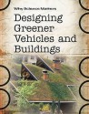 Designing Greener Vehicles & Buildings - Andrew Solway