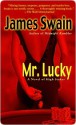 Mr. Lucky (Tony Valentine #5) - James Swain