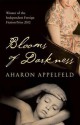 Blooms of Darkness - Aharon Appelfeld