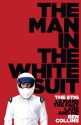 The Man in the White Suit: The Stig, Le Mans, the Fast Lane and Me - Ben Collins