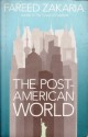 The Post American World - Fareed Zakaria