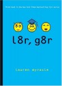 l8r, g8r - Lauren Myracle