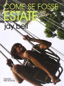 Come se fosse estate - Jay Bell