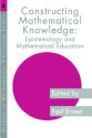 Constructing Mathematical Knowledge - Paul Ernest