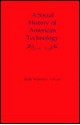 A Social History of American Technology - Ruth Schwartz Cowan