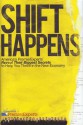 Shift Happens: America's Premier Experts Reveal Their Biggest Secrets to Help You Thrive in the New Economy - America's Premier Experts, J.W. Dicks, Nick Nanton, Holly G. Green, JW Dicks