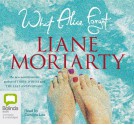 What Alice Forgot - Liane Moriarty, Caroline Lee