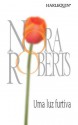 Uma luz furtiva (Nora Roberts) (Portuguese Edition) - Nora Roberts