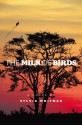 The Milk of Birds - Sylvia Whitman