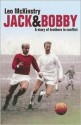 Jack and Bobby - Leo McKinstry