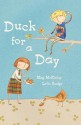 Duck for a Day - Meg McKinlay, Leila Rudge