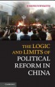 The Logic and Limits of Political Reform in China - Joseph Fewsmith