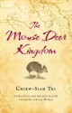 The Mouse Deer Kingdom - Chiew-Siah Tei