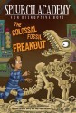 The Colossal Fossil Freakout - Julie Berry, Sally Gardner