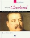 Grover Cleveland: Our Twenty-Second and Twenty-Fourth President - Ann Gaines