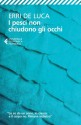 I pesci non chiudono gli occhi - Erri De Luca