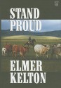 Stand Proud - Elmer Kelton