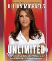 Unlimited: How to Build an Exceptional Life (Audio) - Jillian Michaels