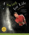 A Swing for Life: Revised and Updated - Nick Faldo