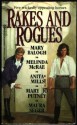 Rakes and Rogues - Mary Balogh, Melinda McRae, Anita Mills, Mary Jo Putney, Maura Seger