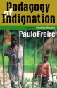 Pedagogy of Indignation (Critical Narrative) - Paulo Freire