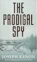 The Prodigal Spy - Joseph Kanon