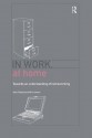 In Work, At Home: Towards an Understanding of Homeworking - Alan Felstead, Nick Jewson