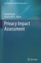 Privacy Impact Assessment (Law, Governance and Technology Series, Vol. 6) - David Wright, Paul De Hert