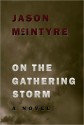 On The Gathering Storm - Jason McIntyre