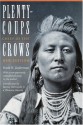 Plenty-coups: Chief of the Crows (Second Edition) - Frank B. Linderman, Frank Bird Linderman, Barney Old Coyote, Phenocia Bauerle, Timothy P. McCleary