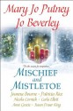 Mischief and Mistletoe - Mary Jo Putney, Jo Beverly, Joanna Bourne, Patricia Rice