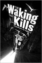 The Waking That Kills - Stephen Gregory