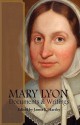 Mary Lyon: Documents and Writings - James E. Hartley