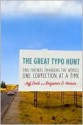 The Great Typo Hunt: Two Friends Changing the World, One Correction at a Time - Jeff Deck, Benjamin D. Herson