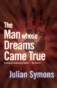 The Man Whose Dreams Came True - Julian Symons